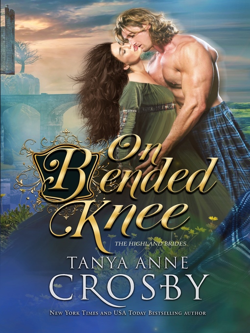Title details for On Bended Knee by Tanya Anne Crosby - Available